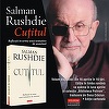 "Cuţitul. Reflecţii în urma unei tentative de asasinat" de Salman Rushdie apare în limba română la editura Polirom