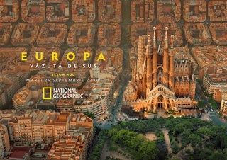 Premiera sezonului 6 din „Europa văzută de Sus” la National Geographic are loc în 24 septembrie - VIDEO