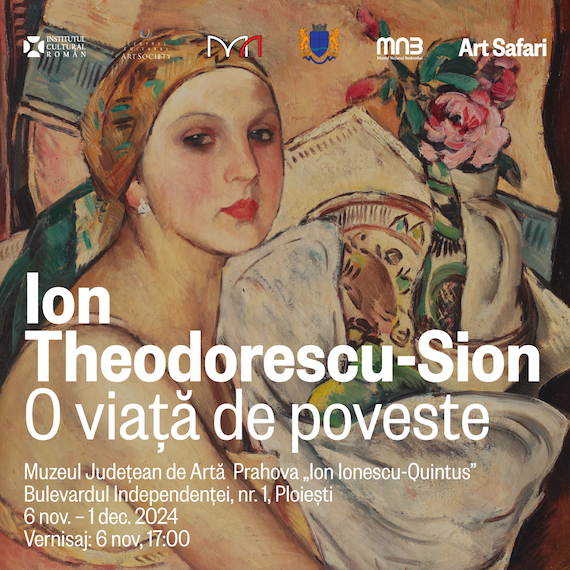 Expoziţia „Ion Theodorescu-Sion. O viaţă de poveste”, din 6 noiembrie la Muzeul Judeţean de Artă Prahova