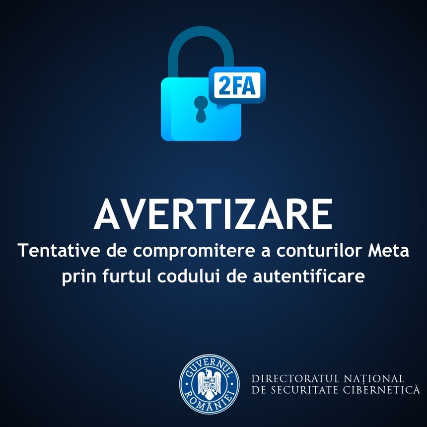 Avertisment al specialiştilor: Noi tentative de compromitere a conturilor Meta prin furtul codului de autentificare cu 2 factori / Cum operează atacatorii / Ghid de protejare şi recuperare conturi social media