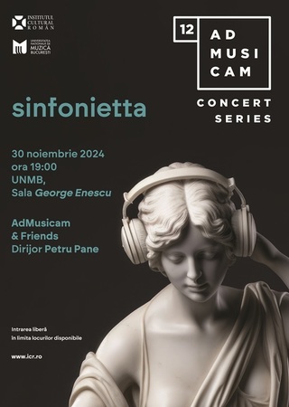 „Sinfoniettaˮ, concert de Ziua Naţională la Universitatea Naţională de Muzică Bucureşti