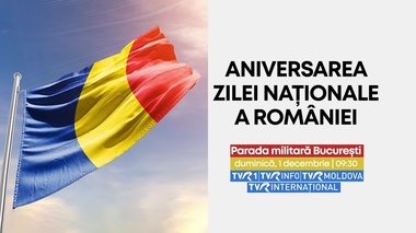1 Decembrie la TVR - Parade militare şi ediţii speciale dedicate alegerilor parlamentare
