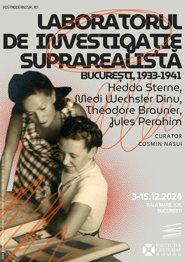 „Laboratorul de investigaţie suprarealistă: Bucureşti 1933-1941ˮ, expoziţie la ICR
