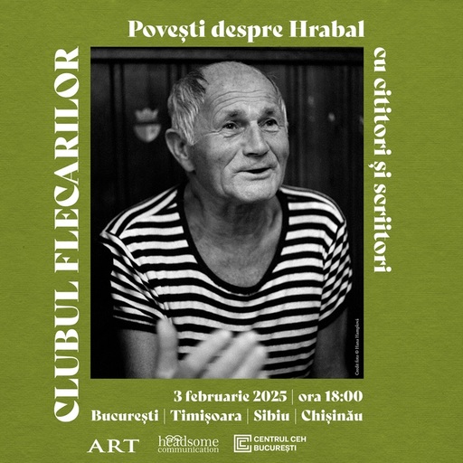 Fanii scriitorului ceh Bohumil Hrabal, întâlniri în Clubul Flecarilor la Bucureşti, Timişoara, Sibiu şi Chişinău 