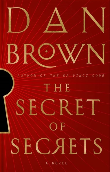 Noul roman al lui Dan Brown, „The Secret of Secrets”, va apărea în română în această toamnă