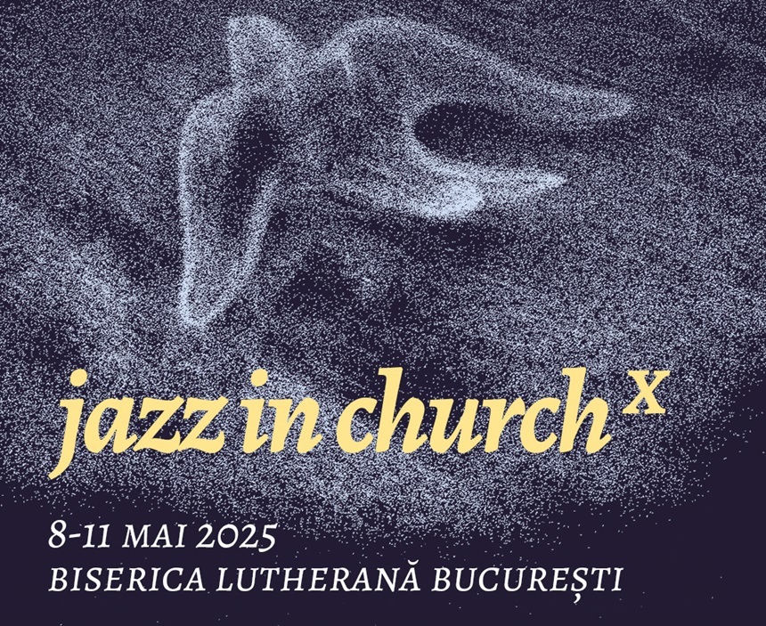 Festivalul Jazz in Church revine la Biserica Luterană între 8 şi 11 mai/ VIDEO