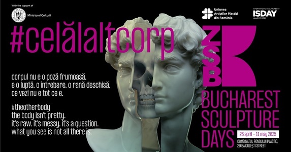 Zilele Sculpturii Bucureşti 2025 - Ce vezi nu e tot ce e #celălaltcorp, o expoziţie despre corpul reimaginat, deconstruit şi revendicat