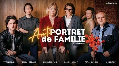 Premieră pe scena TNB în iulie, „Antiportret de familie”, o comedie cu Emilia Popescu, Marius Manole şi Raluca Aprodu în rolurile principale