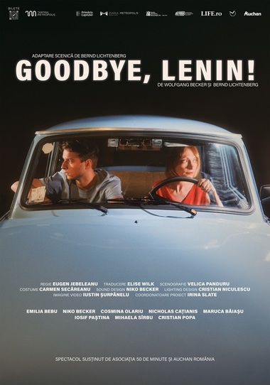 „Goodbye, Lenin!”, o poveste de familie în mijlocul prăbuşirii unui sistem, în premieră la Teatrul Metropolis