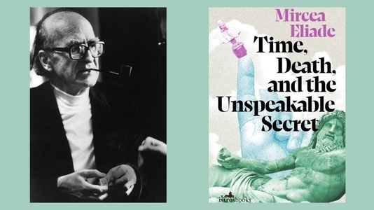Colecţia de povestiri „Time, Death, and the Unspeakable Secret”, al treilea volum al operei lui Mircea Eliade, publicat la Londra