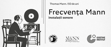 Instalaţii sonore dedicate lui Thomas Mann, la 150 de ani de la naşterea sa, la Muzeul Naţional al Literaturii Române