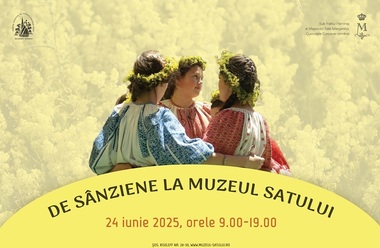 „De Sânziene la Muzeul Satului” - Târg cu ii şi cămăşi tradiţionale, ateliere de împletit coroniţe din flori de câmp