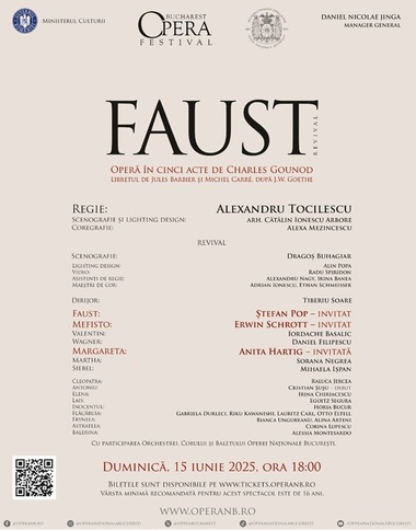 Anita Hartig, Ştefan Pop şi Erwin Schrott, în distribuţia „Faust” de Gounod, deschid Bucharest Opera Festival 2025