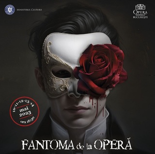 „Fantoma de la Operă” revine din ianuarie pe scena Operei Naţionale Bucureşti