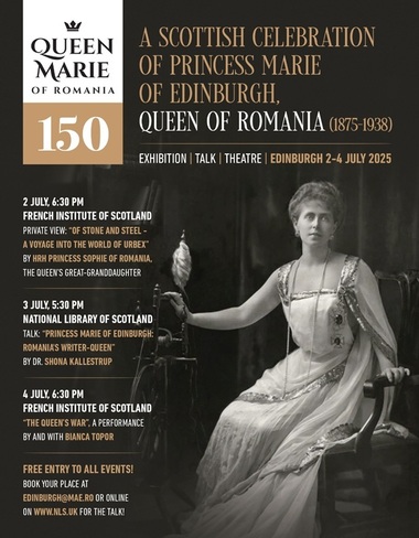 Sezonul Regina Maria 150 continuă, cu o expoziţie, conferinţă şi spectacol, în Scoţia