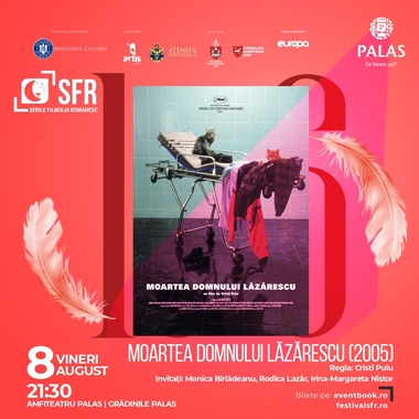 20 de ani de la lansarea filmului „Moartea domnului Lăzărescu” - proiecţie specială la Iaşi, la festivalul Serile Filmului Românesc