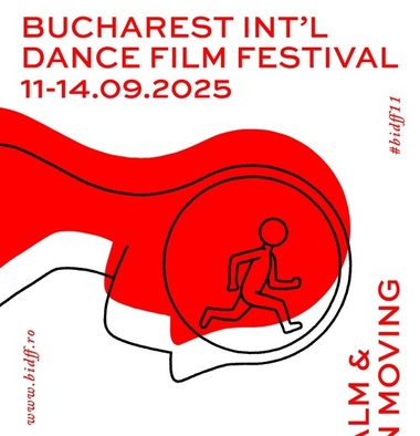 Bucharest International Dance Film Festival anunţă cea de-a XI-a ediţie: „Keep Calm and Keep On Moving”