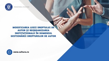 Ministerul Culturii lansează în consultare publică proiectul de Ordonanţă pentru modificarea Legii privind drepturile de autor