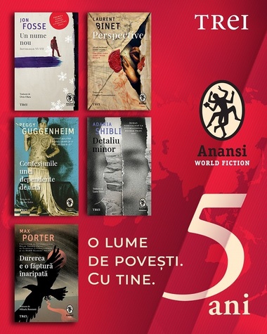 Titluri de Jon Fosse, Adania Shibli, Max Porter, Laurent Binet şi Peggy Guggenheim, publicate în colecţia Anansi. World Fiction