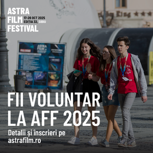 Înscrieri de voluntariat, de vineri până la 1 octombrie, la Astra Film Festival 