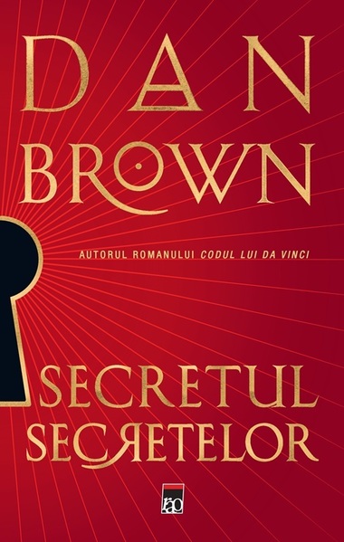 „Secretul secretelor”, noul roman scris de Dan Brown, a fost lansat în SUA. În limba română, cartea va apărea în decembrie