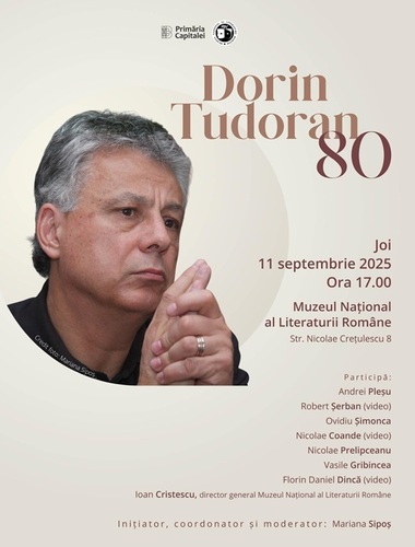 Poetul şi publicistul Dorin Tudoran, voce a exilului românesc, aniversat la Muzeul Literaturii. Participă Andrei Pleşu, Nicolae Prelipceanu, Ioan Cristescu