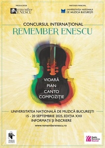 Concursul Internaţional „Remember Enescu” are loc între 15 şi 19 septembrie la Universitatea Naţională de Muzică din Bucureşti