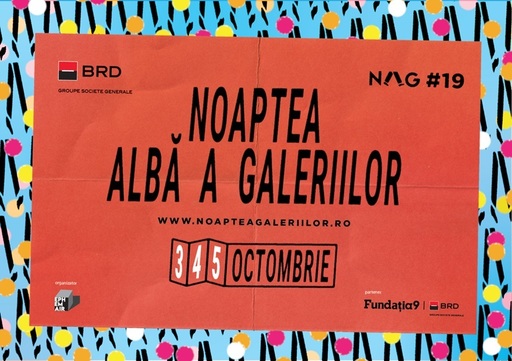 NAG 2025 - Noaptea Albă a Galeriilor se desfăşoară între 3 şi 5 octombrie, în Bucureşti şi în alte 16 oraşe din ţară
