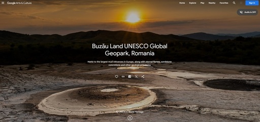 Ţinutul Buzăului, prima regiune din România inclusă pe platforma Google Arts & Culture. Colecţia prezintă fotografii cu Vulcanii Noroioşi, Domurile de sare, Focurile vii, Trovanţii de la Ulmet, chihlimbarul roşu de Colţi - VIDEO