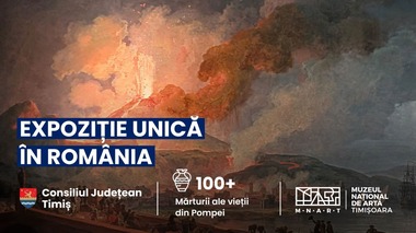 Peste 100 de artefacte din Pompeii vor fi expuse la Muzeul Naţional de Artă din Timişoara