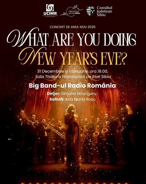 „What Are You Doing, New Year’s Eve?”, concert de Anul Nou la Sibiu 