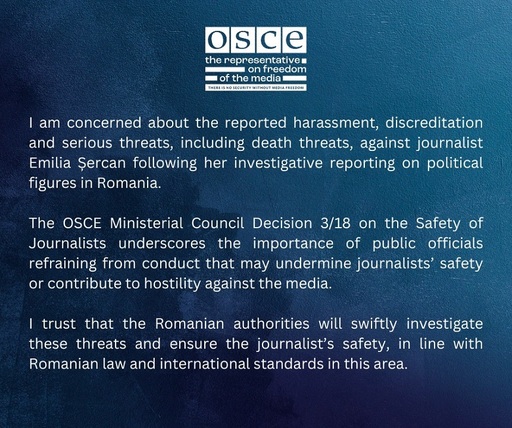 Reprezentantul OSCE pentru libertatea presei: "Sunt îngrijorat privind hărţuirea, discreditarea şi ameninţările grave, inclusiv cu moartea, lansate la adresa jurnalistei Emilia Şercan"