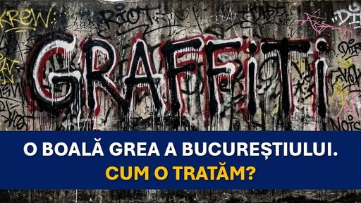 Ciprian Ciucu reclamă procedura greoaie pentru îndepărtarea graffiti: Dau senzaţia de spaţiu public degradat, abadonat / Trăim în ipocrizie: acele legi care ar trebui să ne protejeze patrimonioul sunt cele care au dus la dezastrul vizual