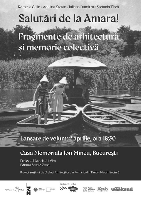 Primul volum despre cum s-a transformat staţiunea Amara în ultimii 30 de ani, lansat la Casa Mincu din Bucureşti