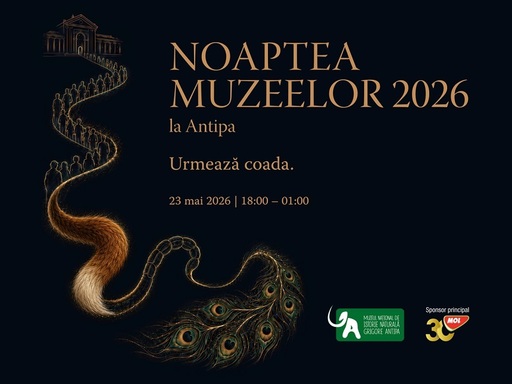 Noaptea Europeană a Muzeelor, la Antipa - Vizitare gratuită şi activităţi nocturne 
