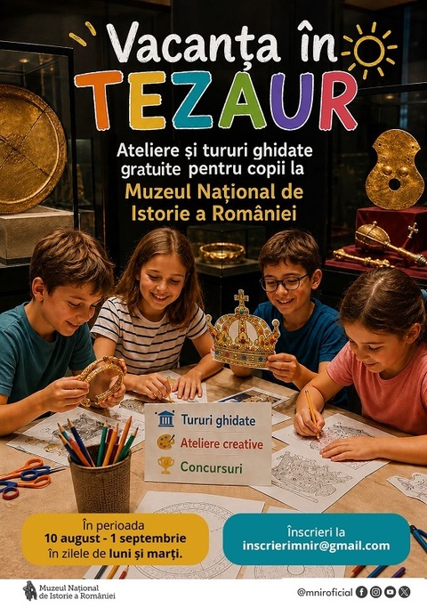Expoziţia permanentă Tezaurul Istoric de la MNIR, deschisă special pentru copii în perioada 10 august-1 septembrie