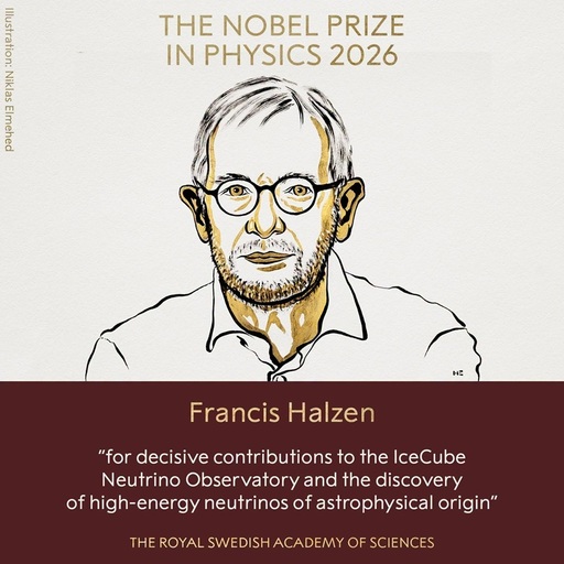 Premiul Nobel pentru Fizică 2026, acordat belgianului Francis Halzen pentru „descoperirea neutrinilor de înaltă energie de origine astrofizică”