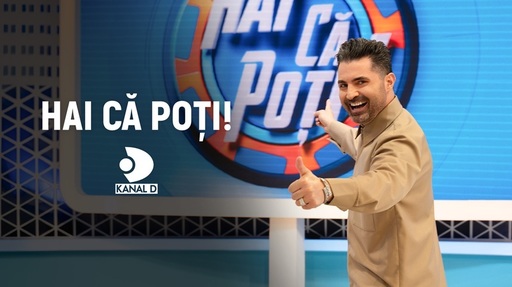 Un nou sezon al show-ului „Hai că poţi!” la Kanal D, din 25 octombrie