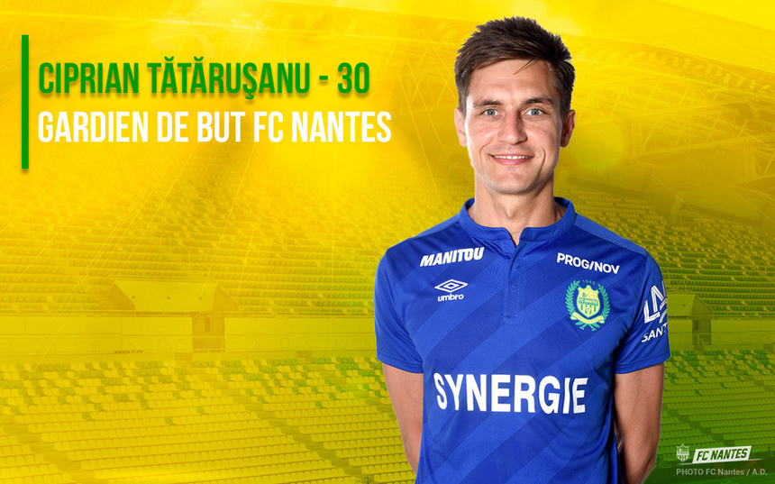 FC Nantes anunţă oficial transferul lui Tătăruşanu, care a semnat pentru două sezoane