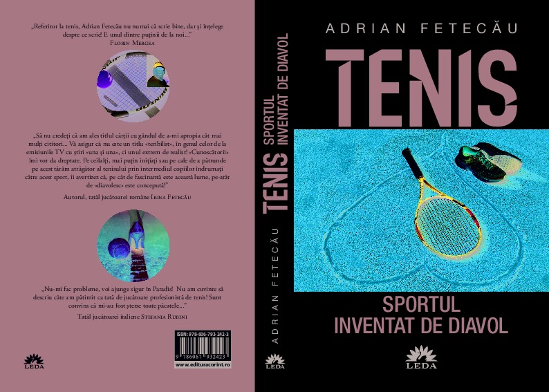 Cartea "Tenisul, Sportul inventat de diavol", despre lumea tenisului "mic", va fi lansată la Târgul de Carte Gaudeamus