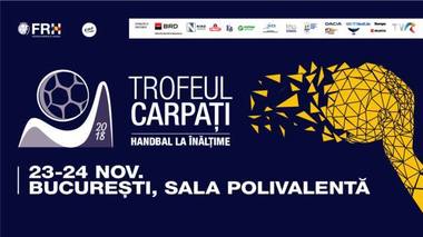 România A şi B, Serbia şi Rusia, la Trofeul Carpaţi 2018 la handbal feminin