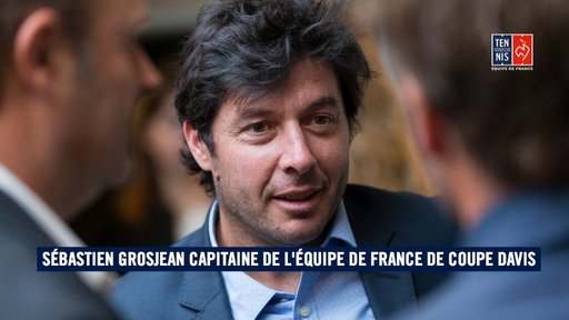Sebastien Grosjean, noul căpitan al echipei Franţei de Cupa Davis