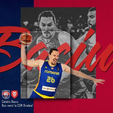 Cătălin Baciu, noul pivot al campioanei la baschet masculin CSM Oradea