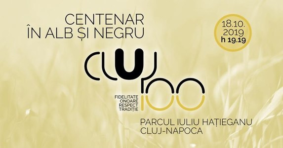 ”Centenar în Alb şi NegrU”, eveniment aniversar al fanilor Universităţii Cluj la 100 de ani de existenţă