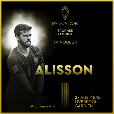 Alisson Becker a câştigat prima ediţie a trofeului Lev Iaşin, acordat celui mai bun portar