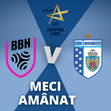 După SCM Rm. Vâlcea, nici CSM Bucureşti nu va juca în etapa a 9-a a Ligii Campionilor din cauza Covid-19