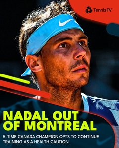 Rafael Nadal nu participă la turneul ATP Masters 1000 de la Montreal