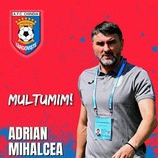 Chindia Târgovişte anunţă rezilierea de comun acord a contractului cu antrenorul Adrian Mihalcea
