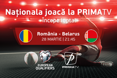 Meciul România - Belarus, din preliminariile CE-2024, transmis de Prima TV şi primaplay.ro. Ce alte meciuri vor fi transmise în acest an