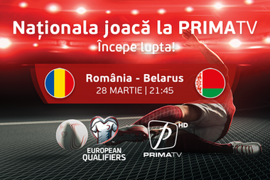 Meciul România - Belarus, din preliminariile CE-2024, transmis de Prima TV şi primaplay.ro. Ce alte meciuri vor fi transmise în acest an